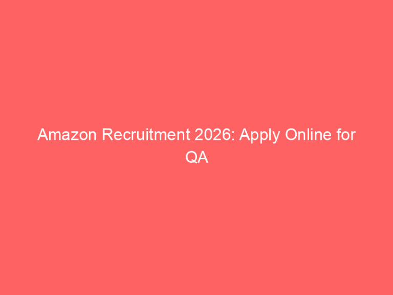 Amazon Recruitment 2026: Apply Online for QA Automation Engineer (Austin)