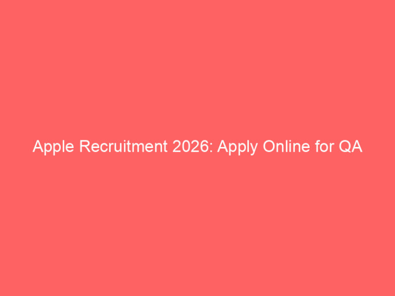 Apple Recruitment 2026: Apply Online for QA Automation Engineer (Delhi)