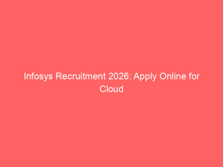 Infosys Recruitment 2026: Apply Online for Cloud Infrastructure Architect (Singapore)