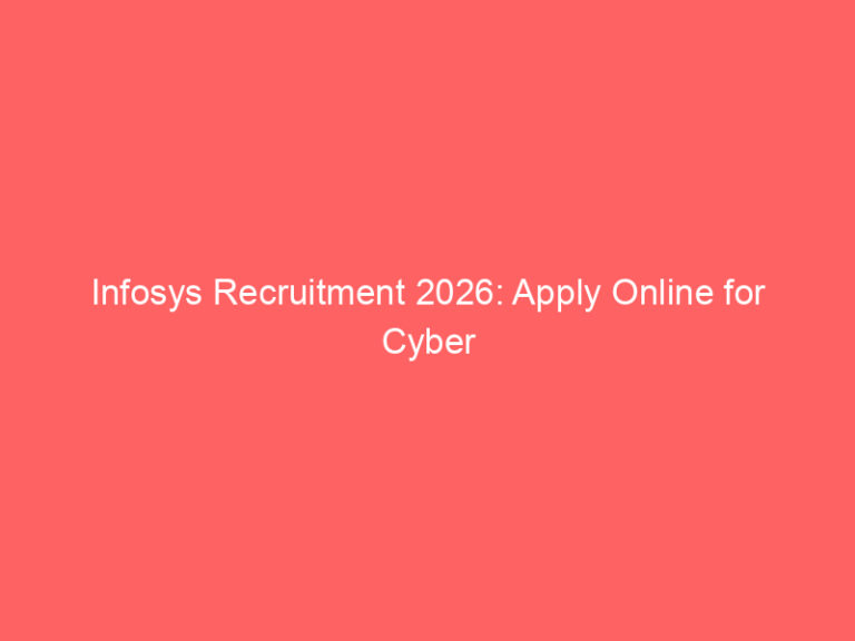Infosys Recruitment 2026: Apply Online for Cyber Security Consultant (Remote)