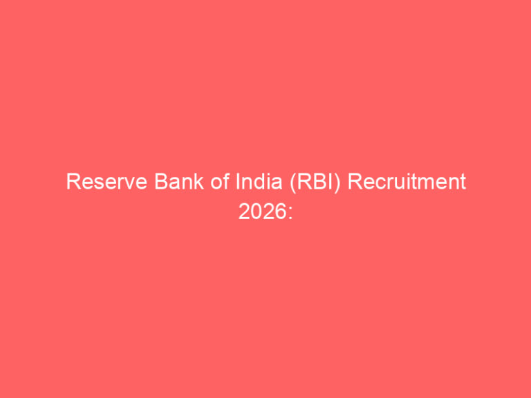 Reserve Bank of India (RBI) Recruitment 2026: Apply Online for Assistant Section Officer – 1200+ Vacancies