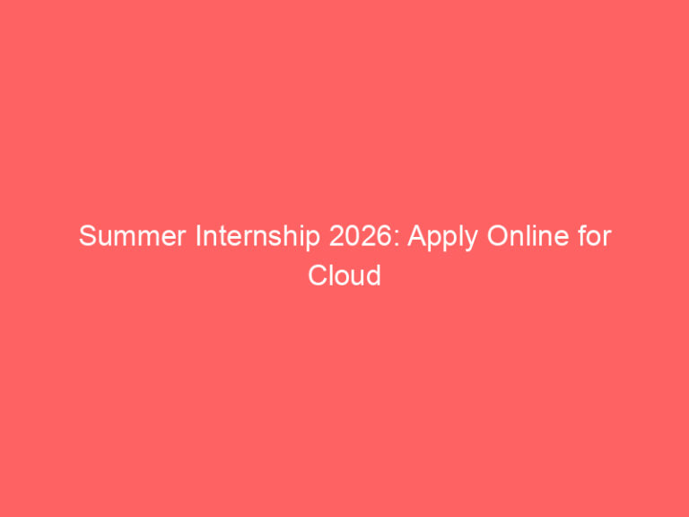 Summer Internship 2026: Apply Online for Cloud Infrastructure Architect Interns via AICTE Internship Portal