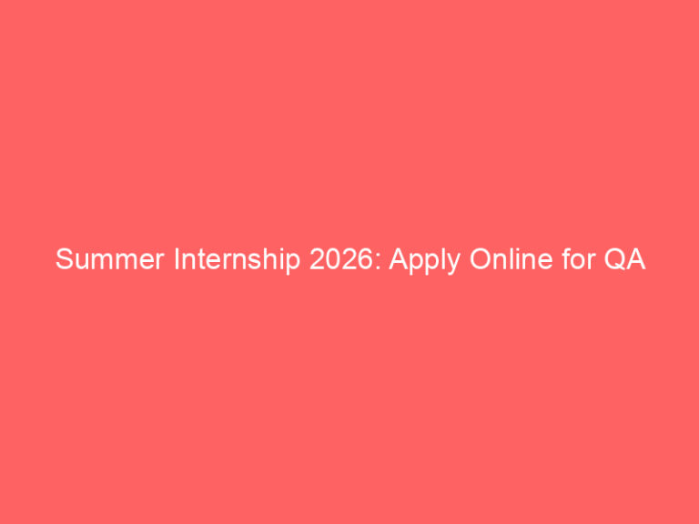 Summer Internship 2026: Apply Online for QA Automation Engineer Interns via Internshala Portal