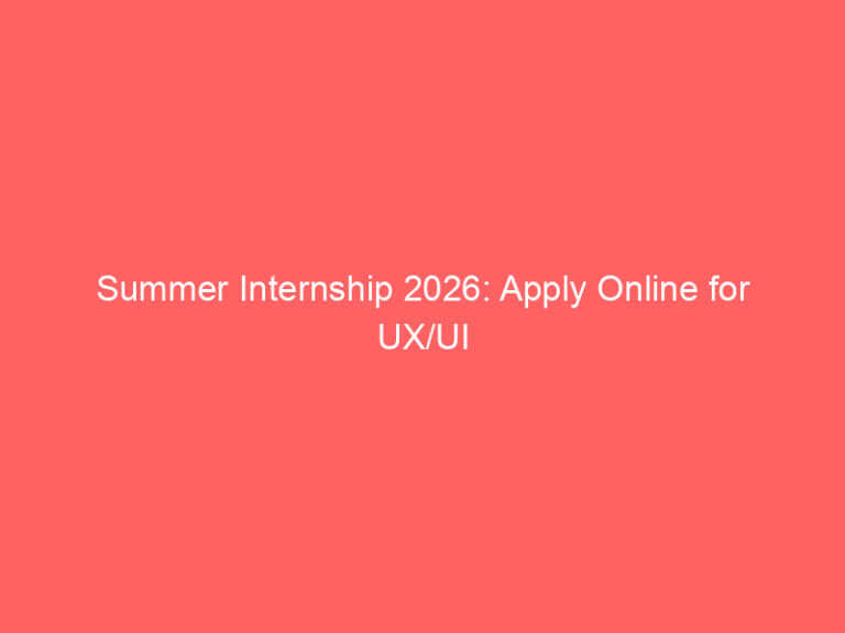 Summer Internship 2026: Apply Online for UX/UI Product Designer Interns via Internshala Portal